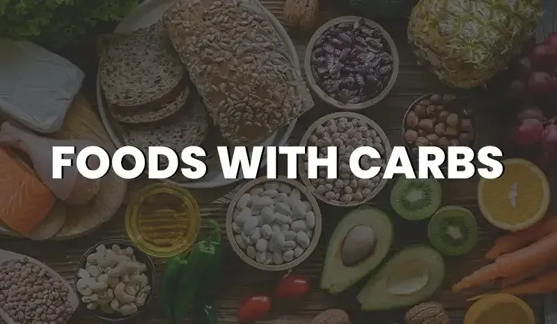 Foods with Carbohydrates