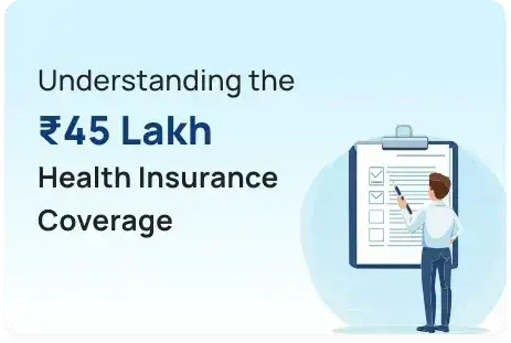 45 Lakh Health Insurance