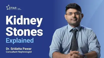 Kidney Stones Explained: Early Signs, Causes & Treatment Options You Shouldn’t Ignore | Star Health