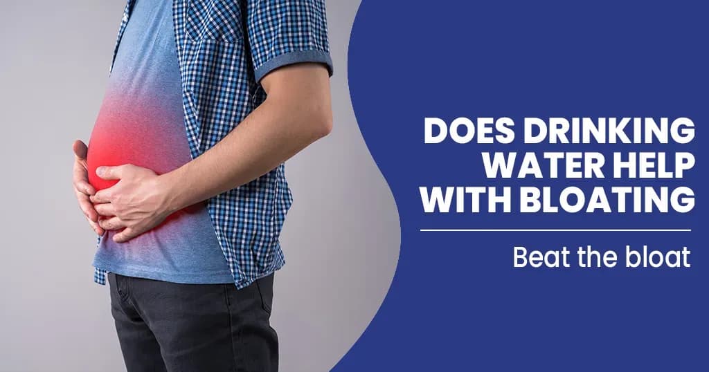 Bloating – What are the Causes and How to Avoid it