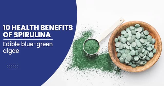 Health Benefits of Spirulina