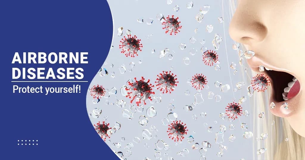 Airborne Diseases Types, Prevention, and Symptoms