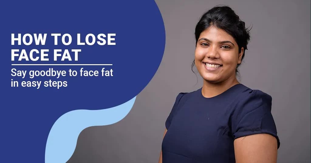 7 Natural Methods To Lose Face Fat