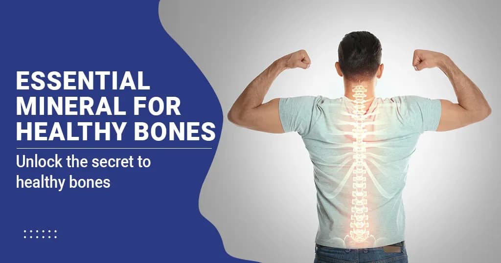 7 Essential Minerals for Healthy Bones