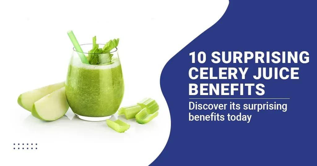 10 Surprising Celery Juice Benefits