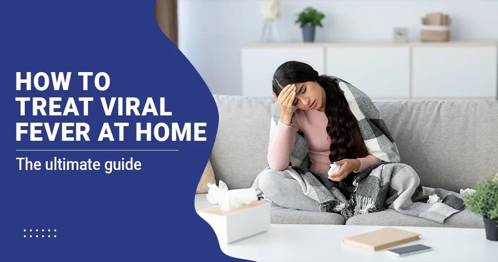 Easy Viral Fever Treatment at Home