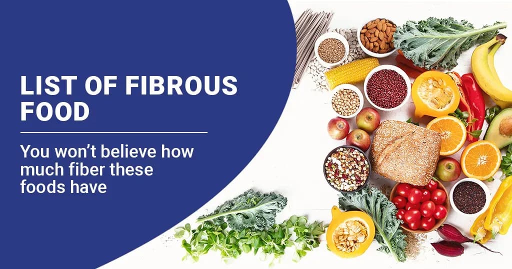 List of Fibrous Carbs, Sources and Consumption