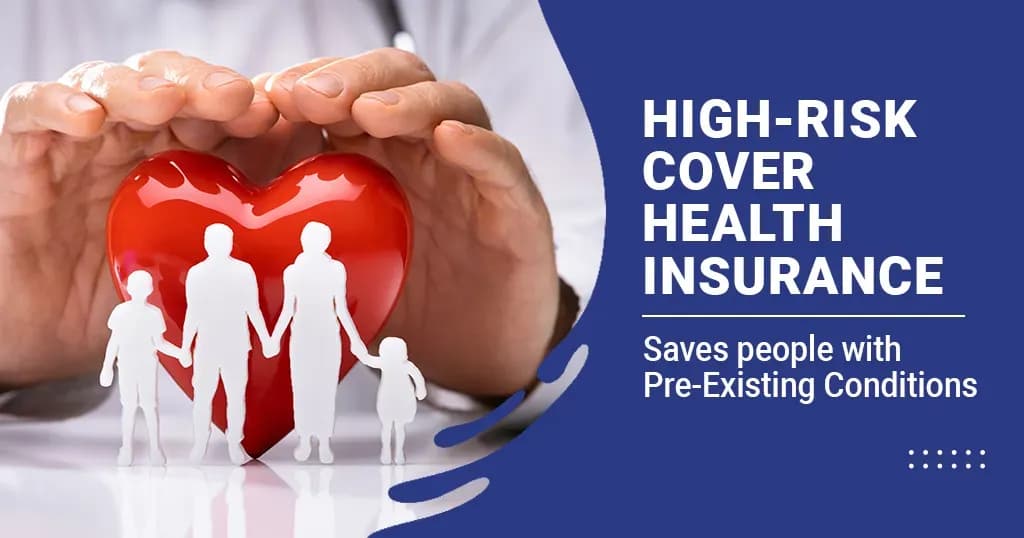 What is High-Risk Cover Health Insurance?