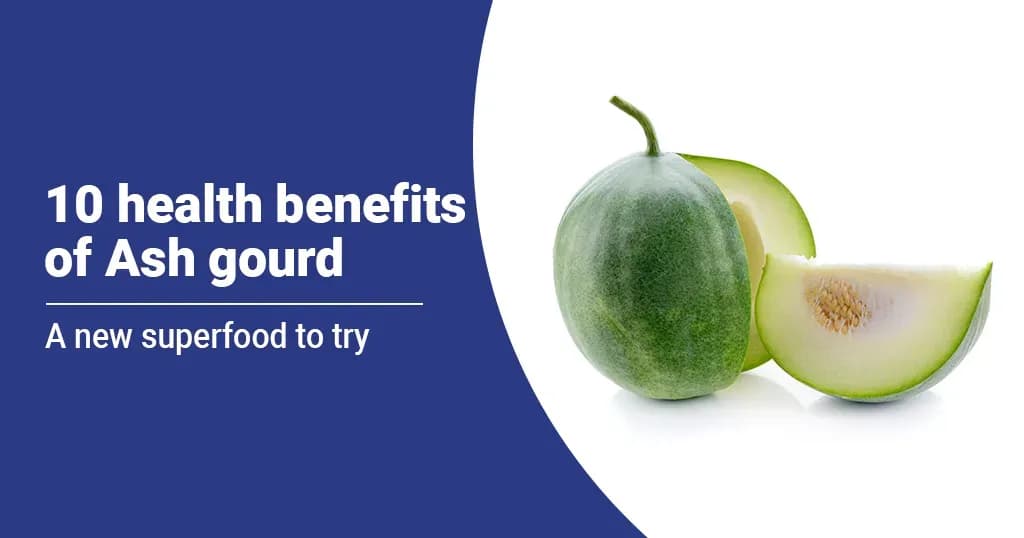 Health Benefits of Ash Gourd