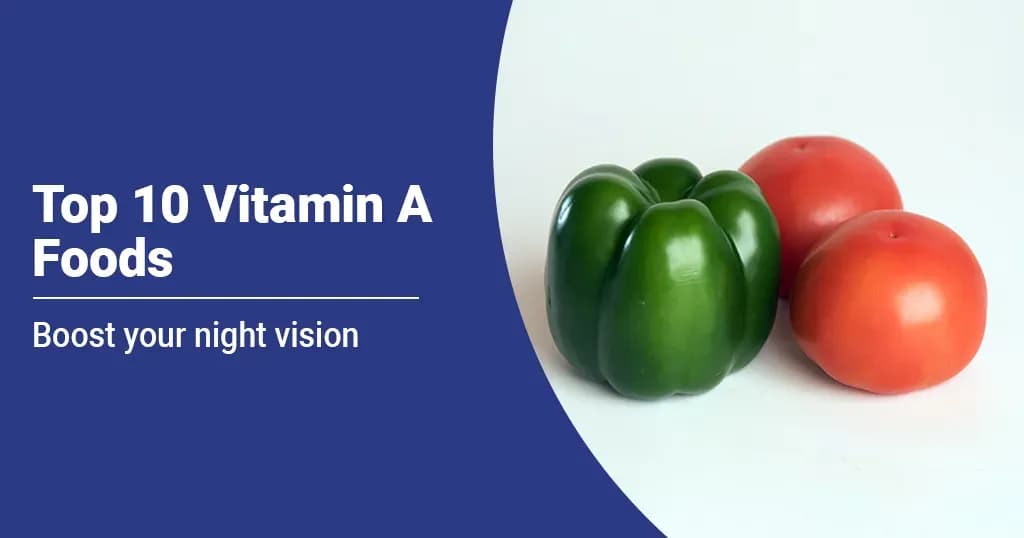 Top 10 Vitamin A Foods That Helps to Boost Your Immunity   