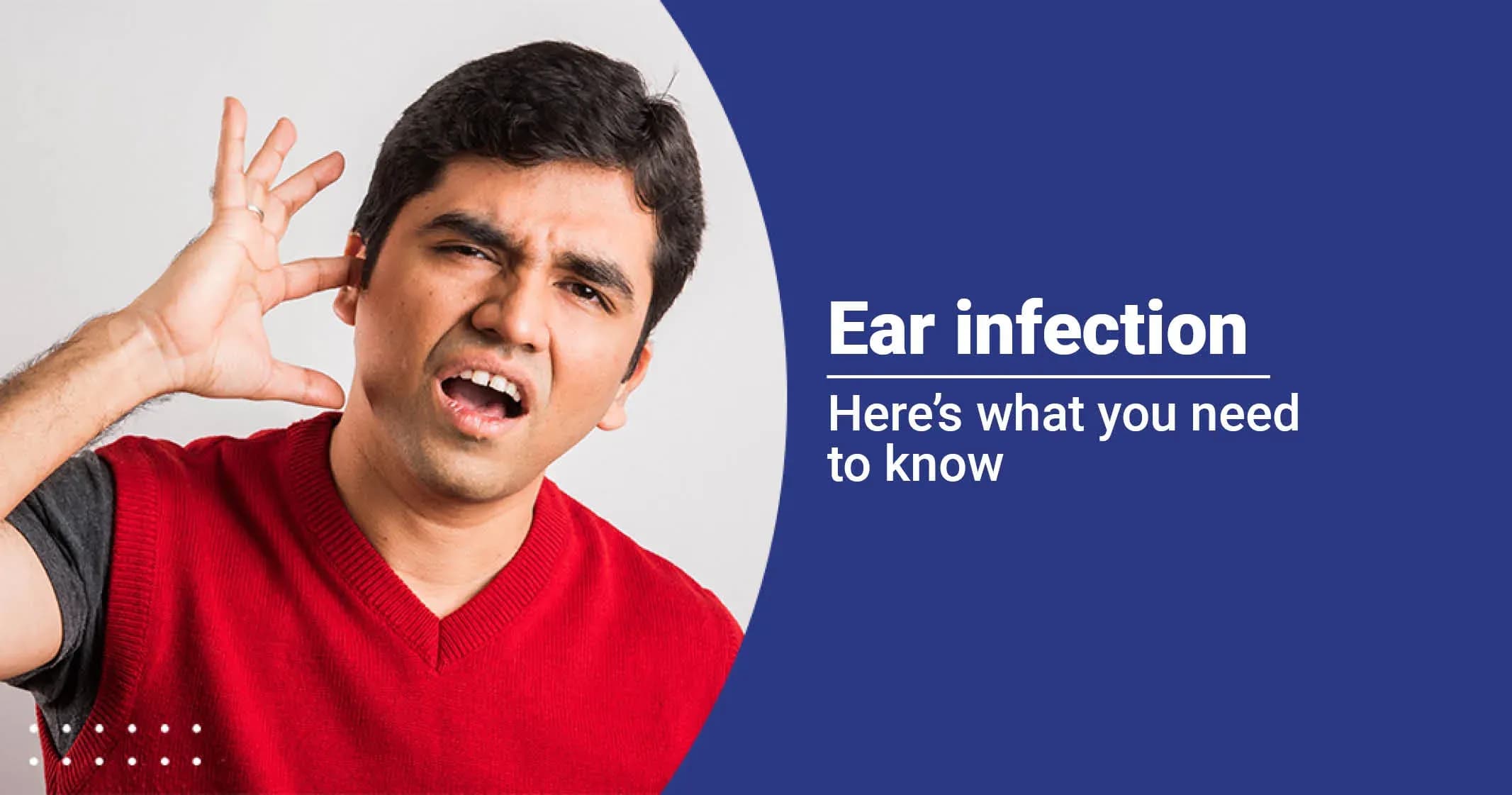 Ear Infection Symptoms, Causes & Treatment