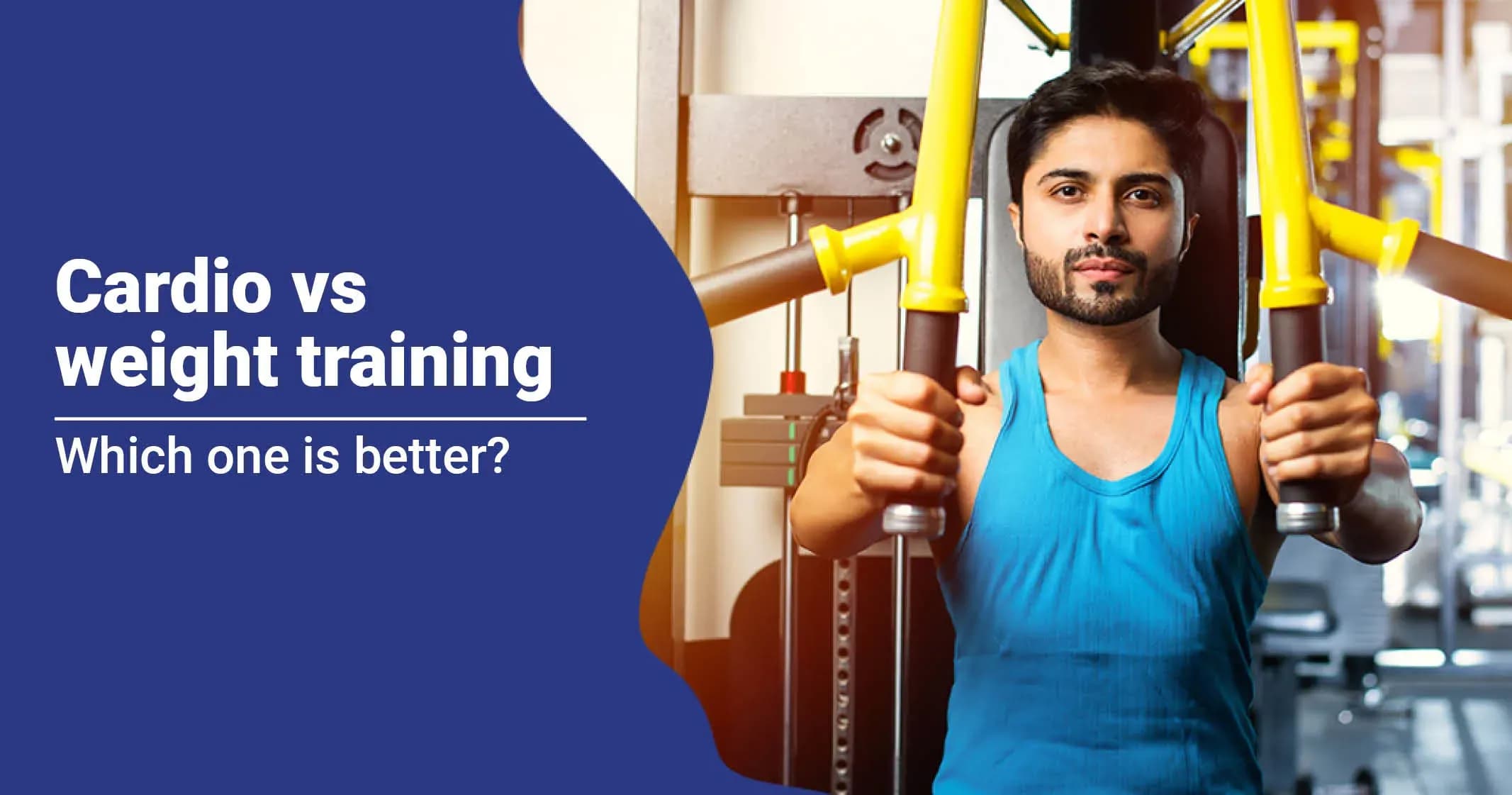 Cardio vs Weight Training – Which is Better?