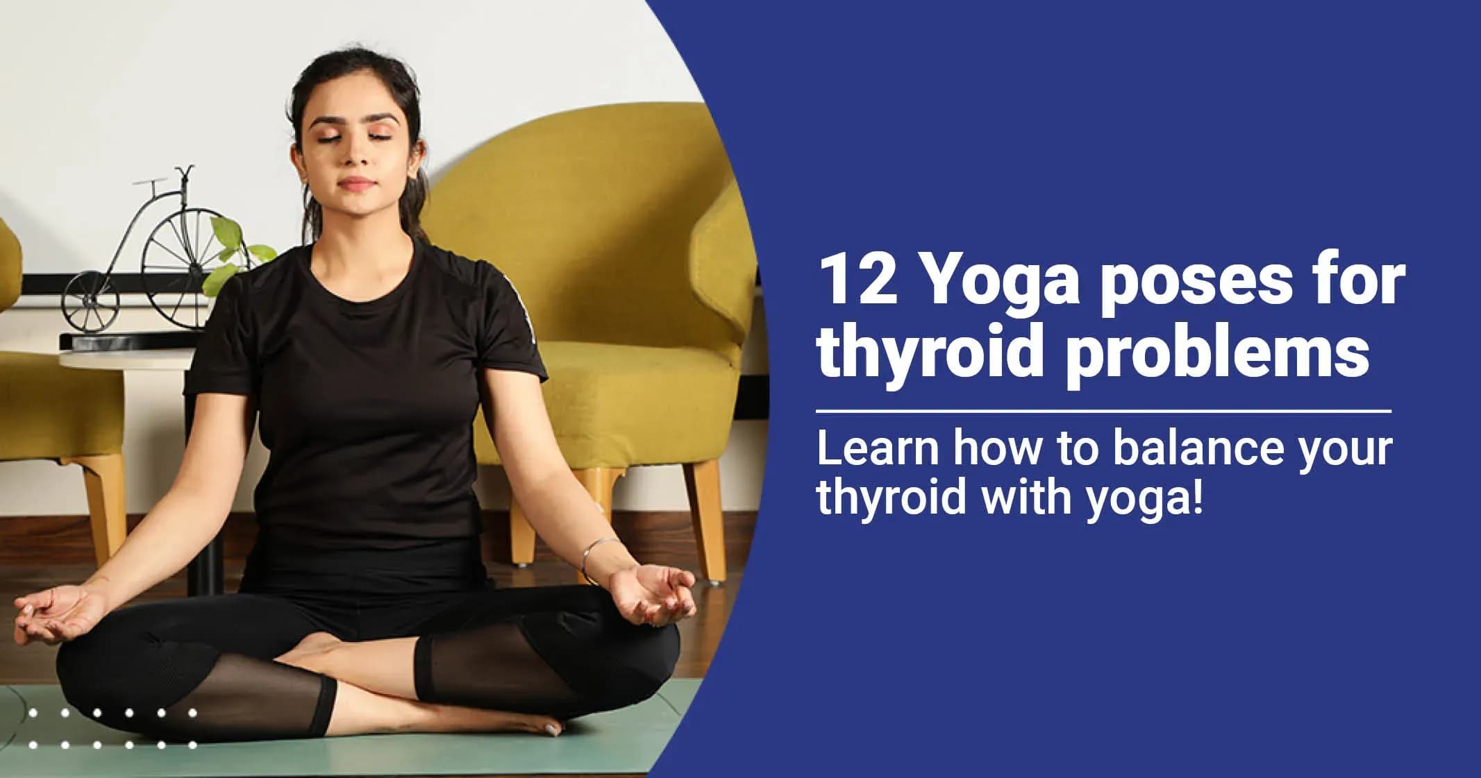 12 Beneficial Yoga Poses for Thyroid Problem