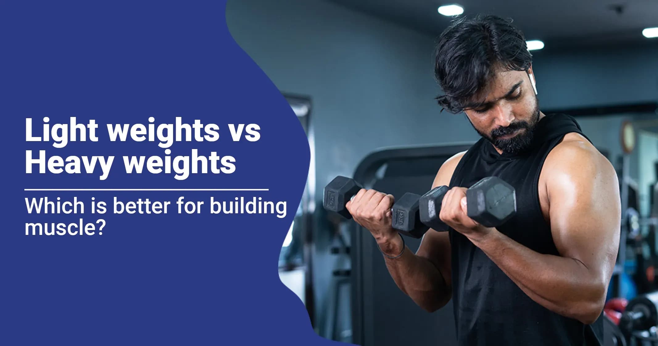 The Great Debate: Weight Training with Light vs Heavy Weights 