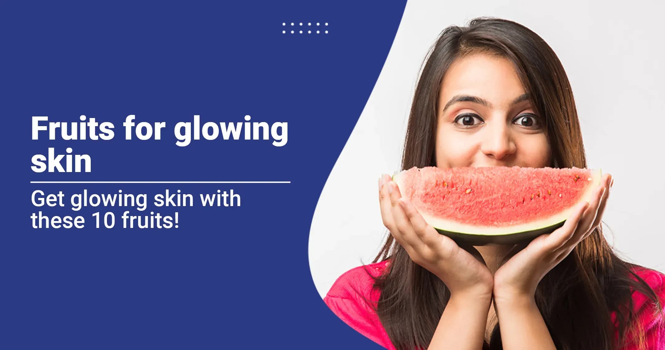 Fruits for Glowing Skin