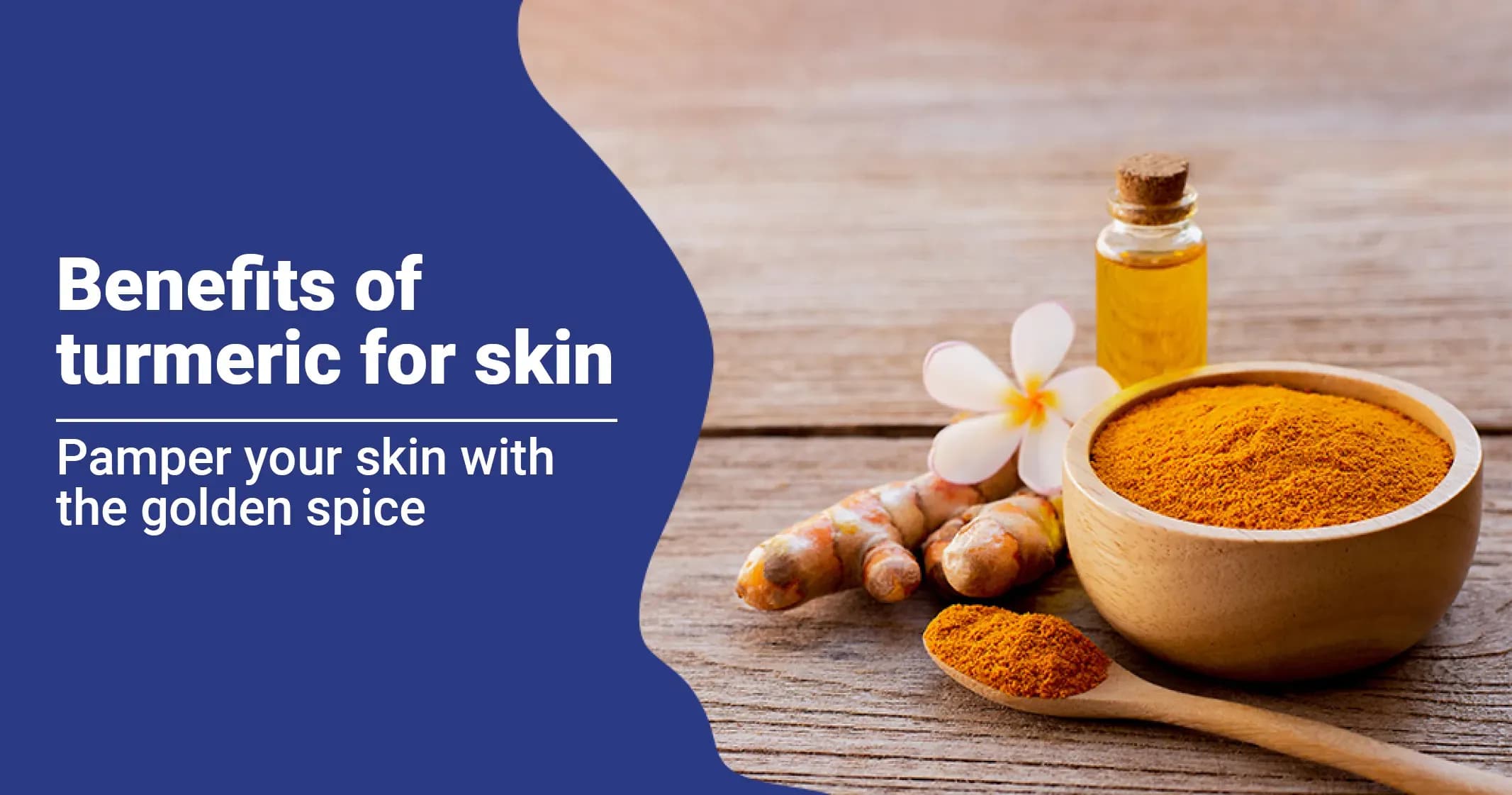 5 Remarkable Benefits of Turmeric for Skin