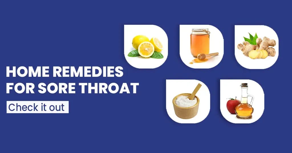 Home Remedies to Soothe your Sore Throat