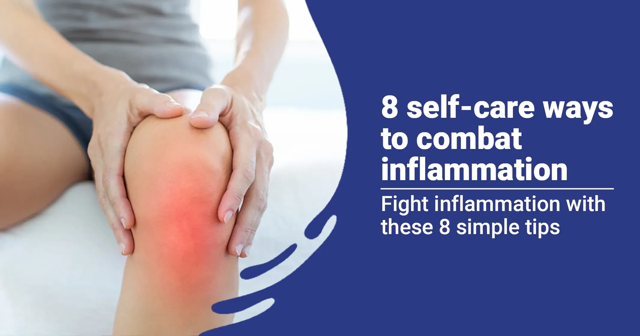 8 self-care ways to Combat Inflammation  