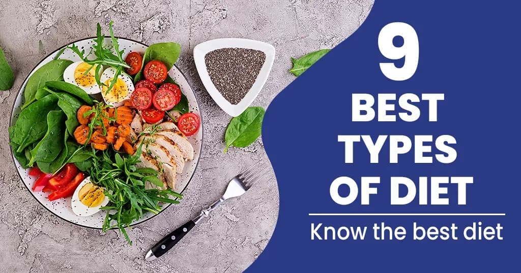 9 Best types of diet for your overall wellness