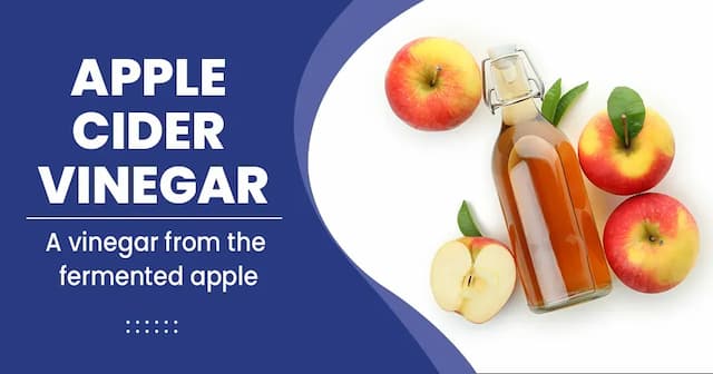 Apple Cider Vinegar Types, Benefits and Side Effects