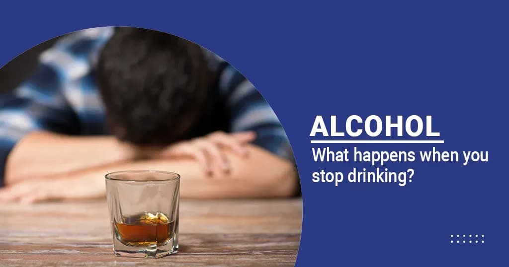 Health Benefits of Quitting Alcohol