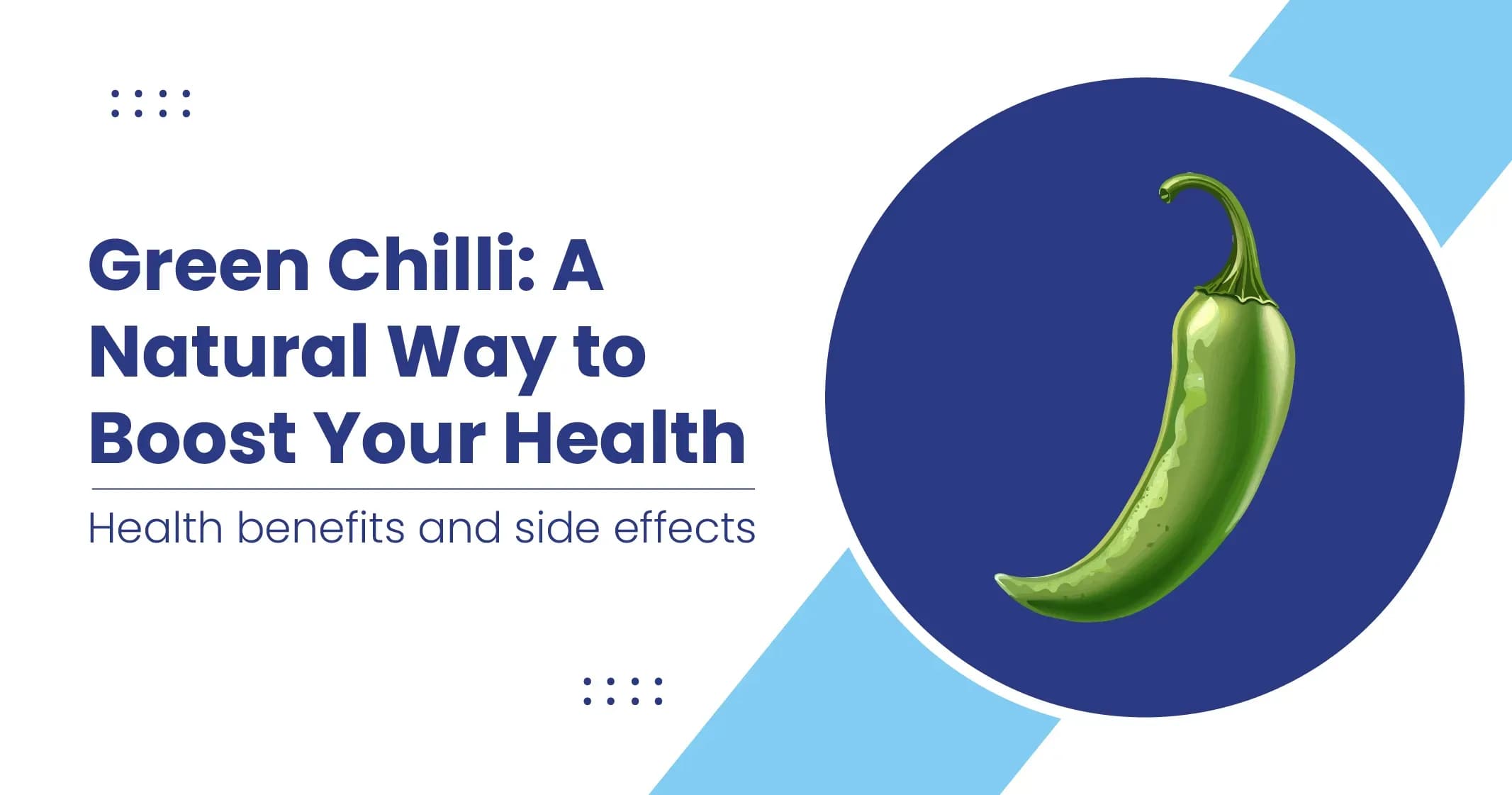 Health Benefits of Green Chillies - Uses, Side Effects & More