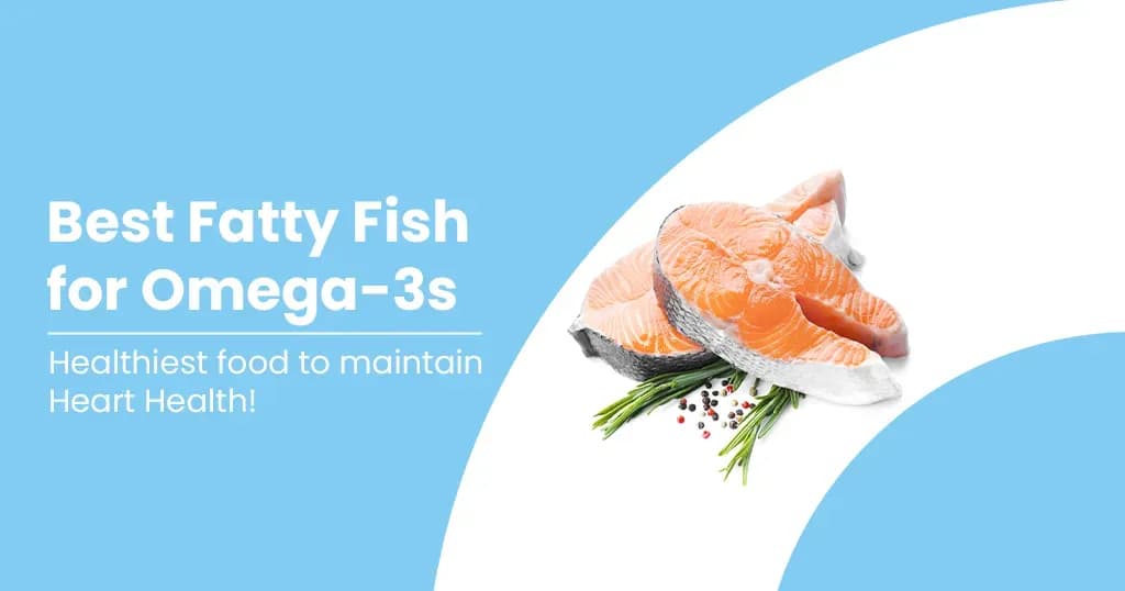 Different Fishes for Omega-3s 