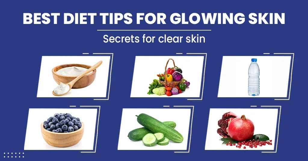 Best diet tips and nutrition recommendations for Glowing skin