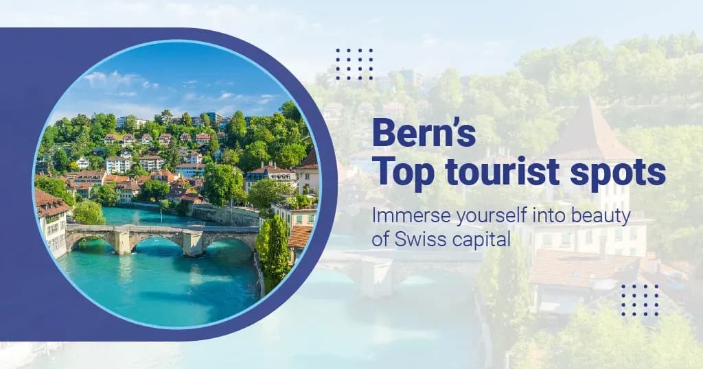 10 Attractive Places to See in Bern