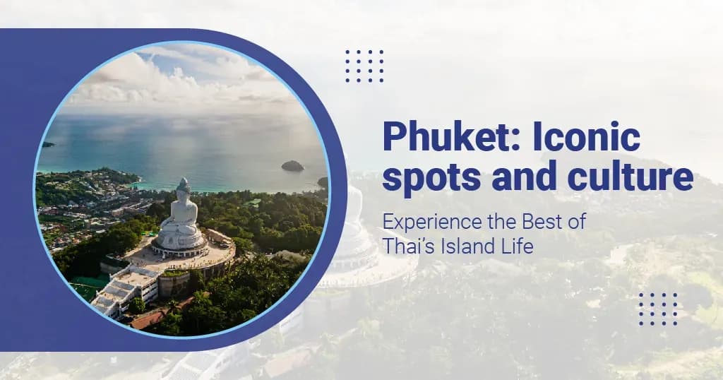 Top 10 Destinations to Explore in Phuket