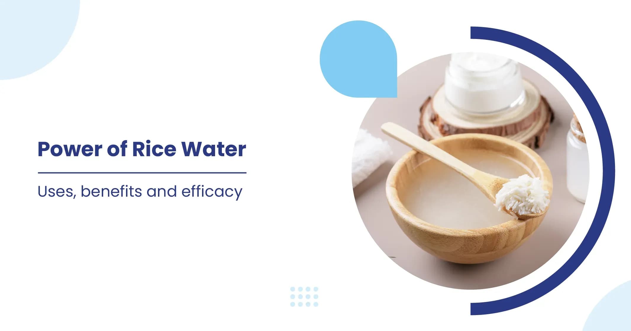 Rice Water Benefits and Goodness