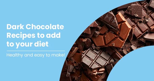 How to Make Healthy Dark Chocolate Recipes?