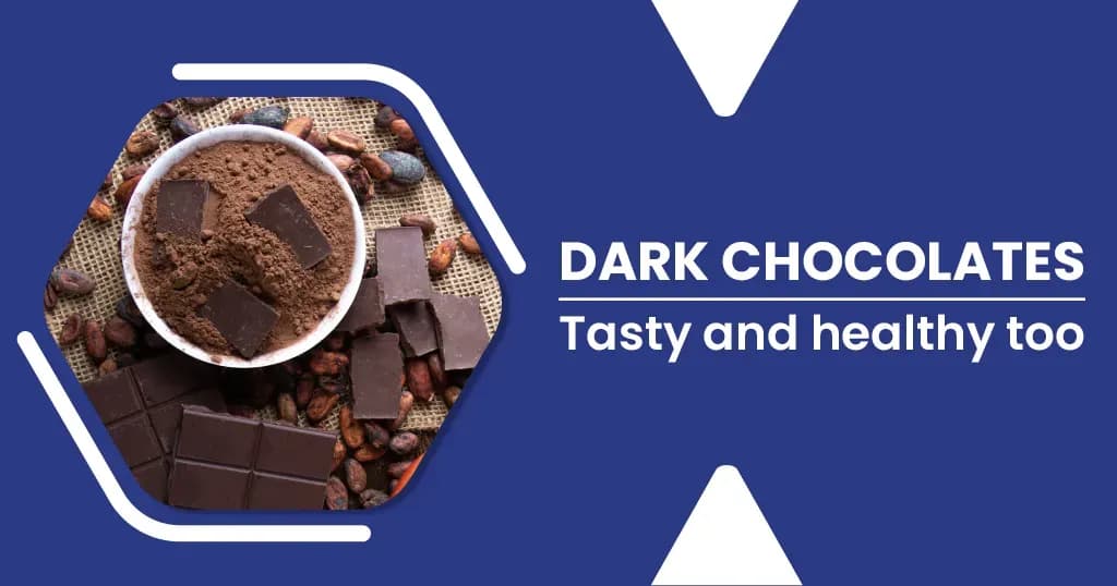 Dark Chocolate Benefits -  Is Dark Chocolate good for you?
