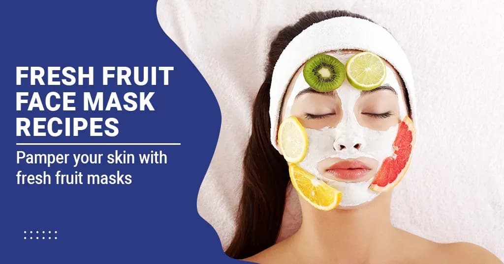 10 DIY Fresh Fruit Face Mask Recipes