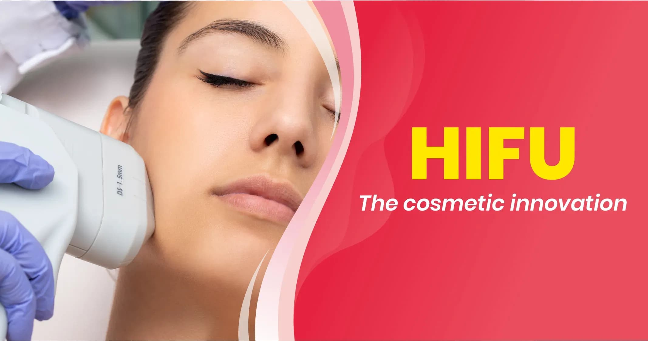 High-Intensity Focused Ultrasound(HIFU) - How it Works and More 