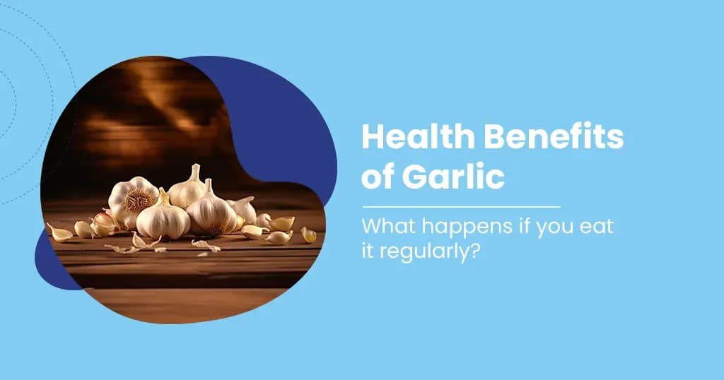 Garlic Health Benefits and Its Nutritional Profile