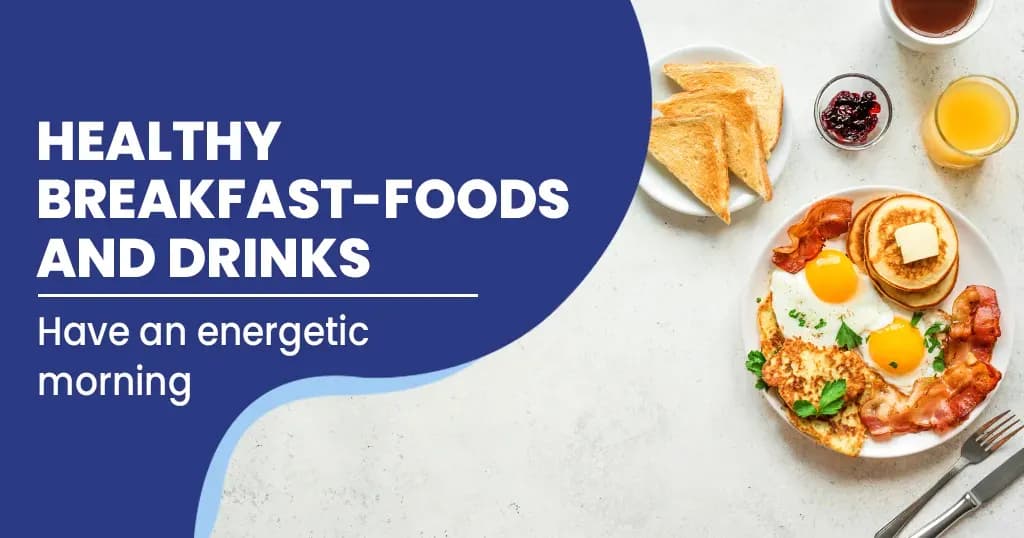 12 Options for Healthy Breakfast foods and Drinks 