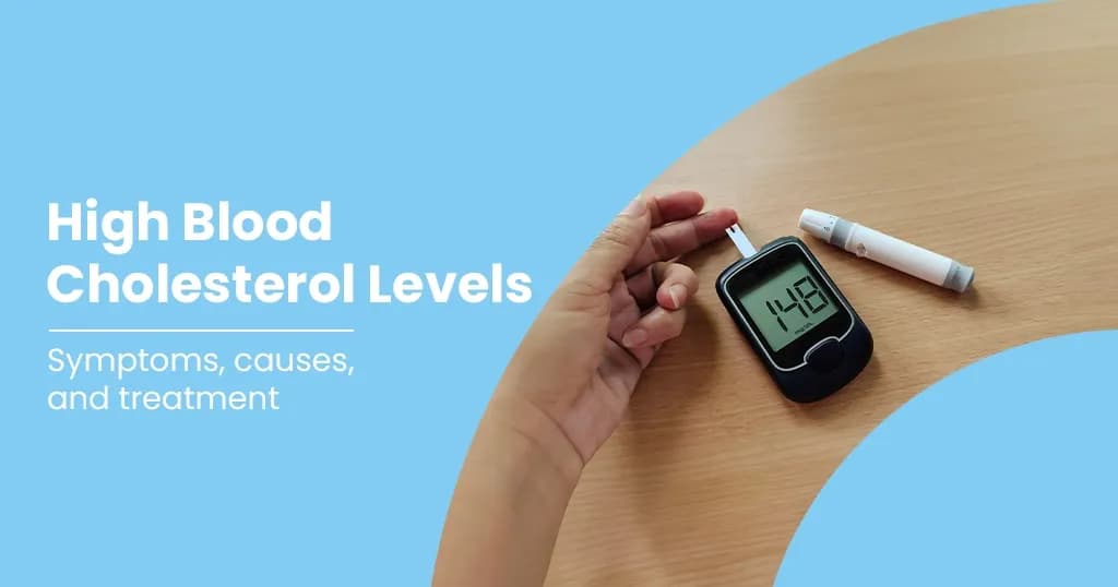 High Cholesterol Symptoms, Causes and Treatment
