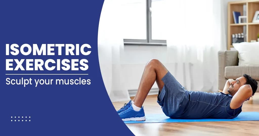 Isometric Exercises and their Benefits