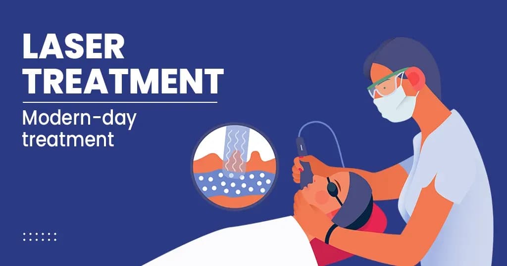 Laser Treatment Types, Benefits and Side Effects 
