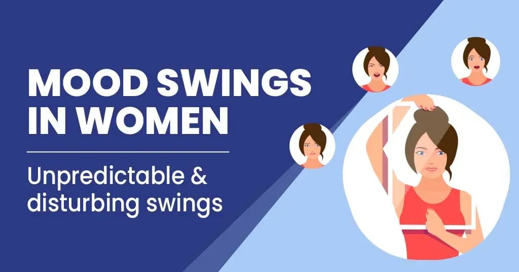 Mood swings in Women Symptoms and Treatments