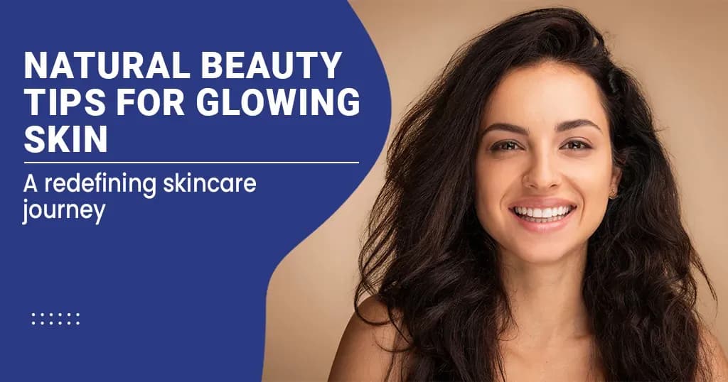 Best Tips for Glowing Skin at Home and the Factors Affecting It