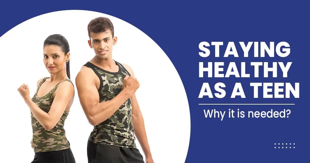 How to stay healthy as a teen?