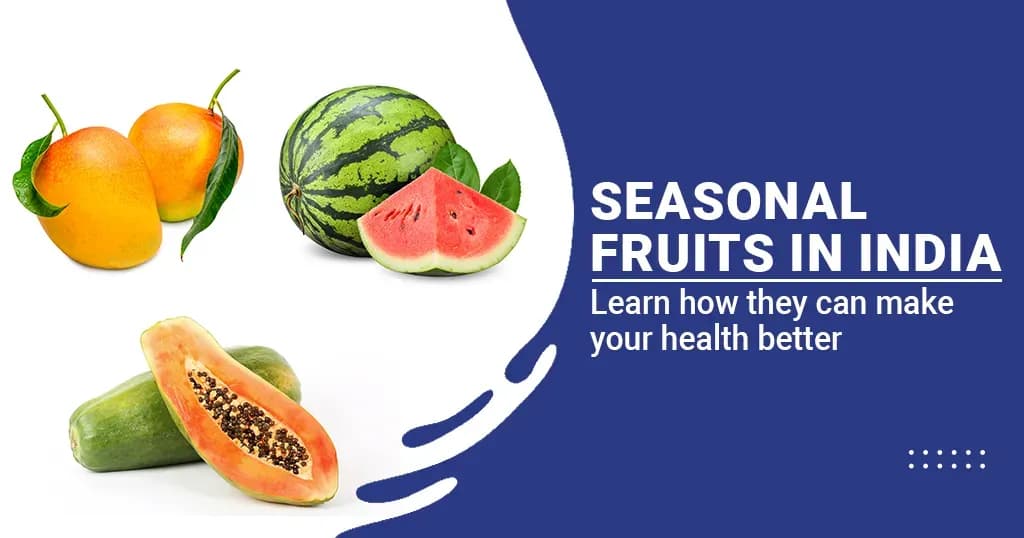 Seasonal Fruits in India