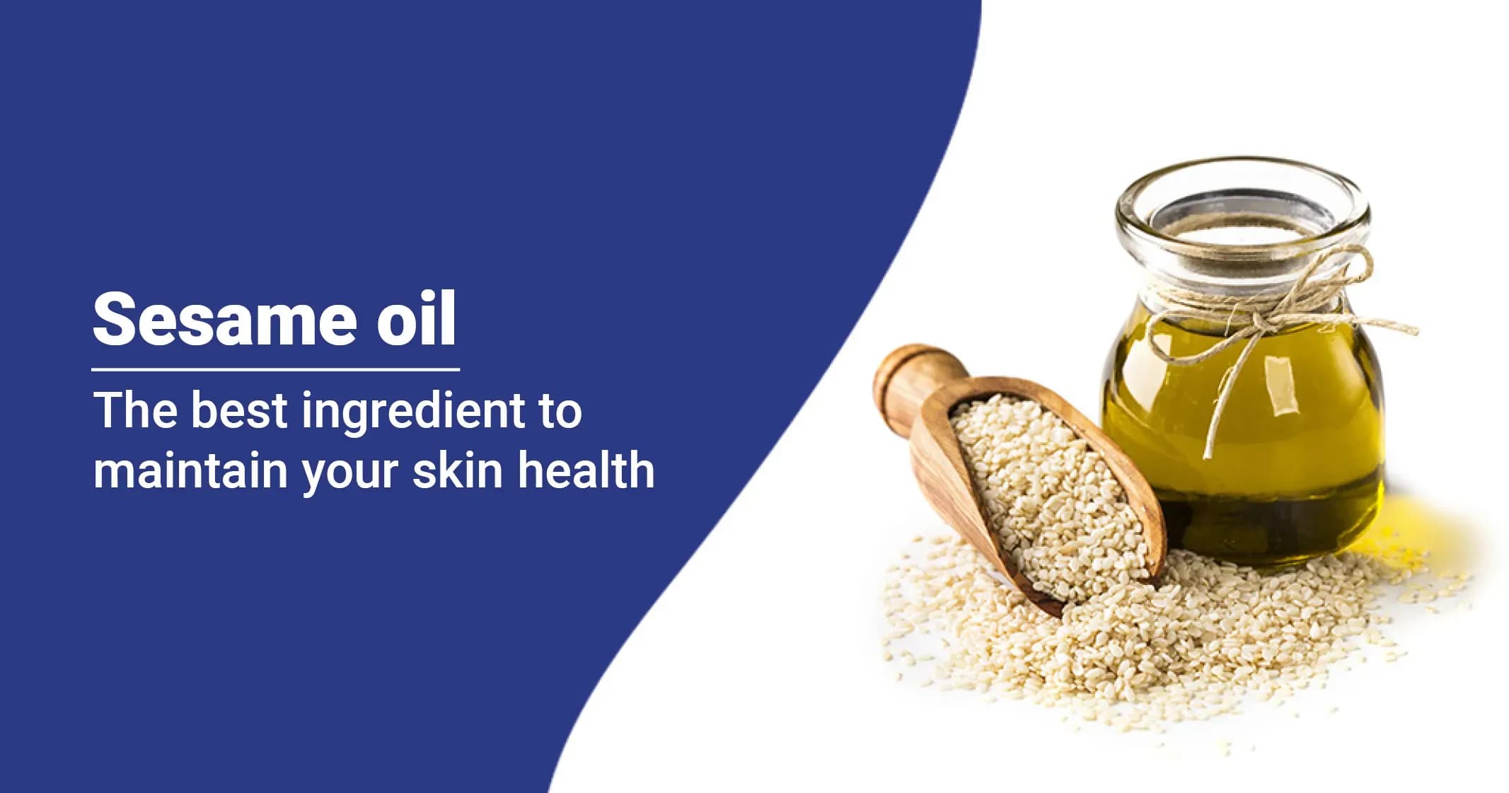 Benefits of Sesame Oil for Skin Care