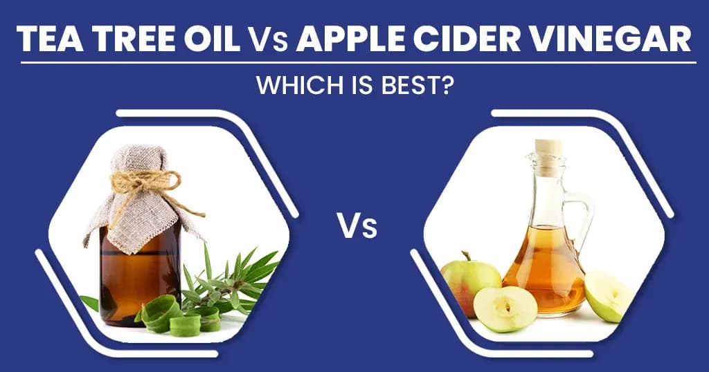 Tea tree oil VS Apple cider vinegar