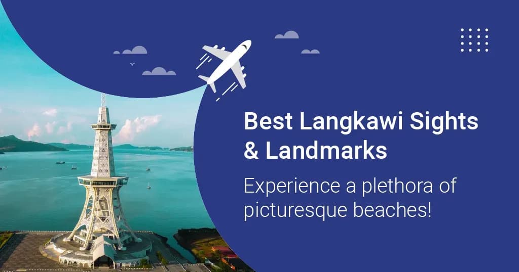 10 Breathtaking Landmarks to Visit in Langkawi