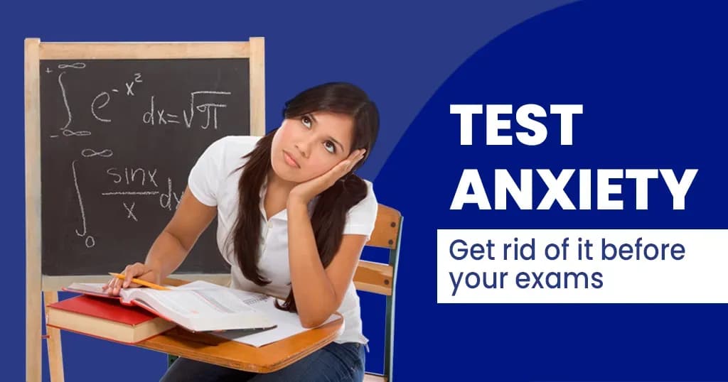 Test Anxiety - How to Overcome it?