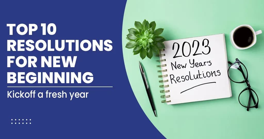 Top 10 Common Resolutions for a new beginning