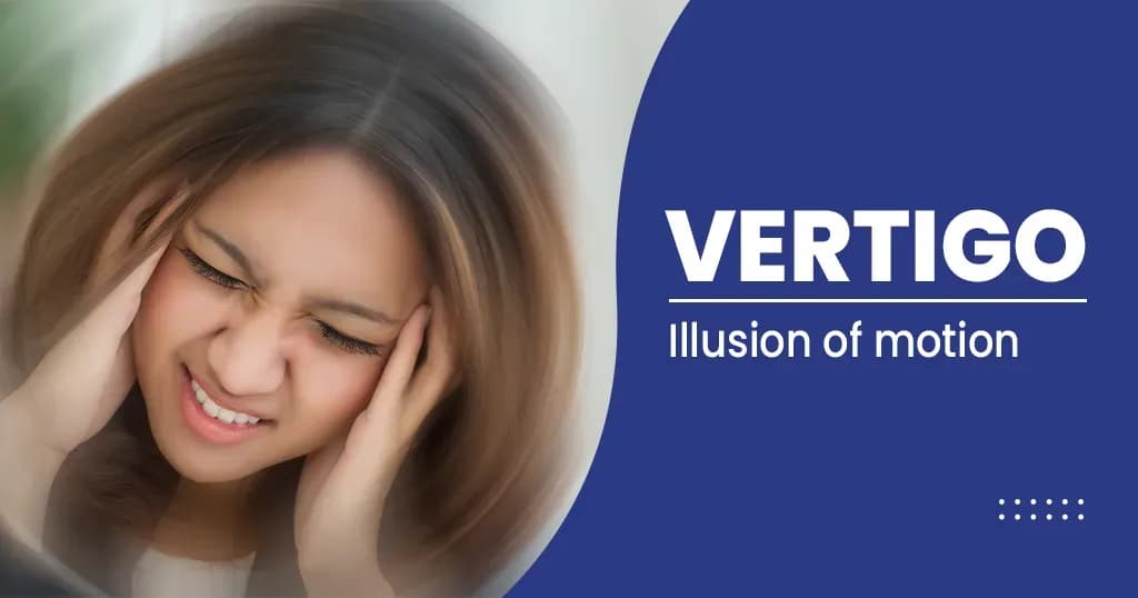 Vertigo Symptoms, Causes, Risk Factors and Treatments
